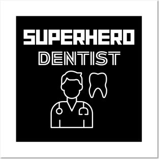 Superhero Dentist Posters and Art